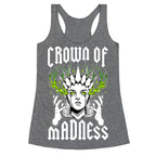 Crown Of Madness Racerback Tank