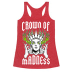 Crown Of Madness Racerback Tank