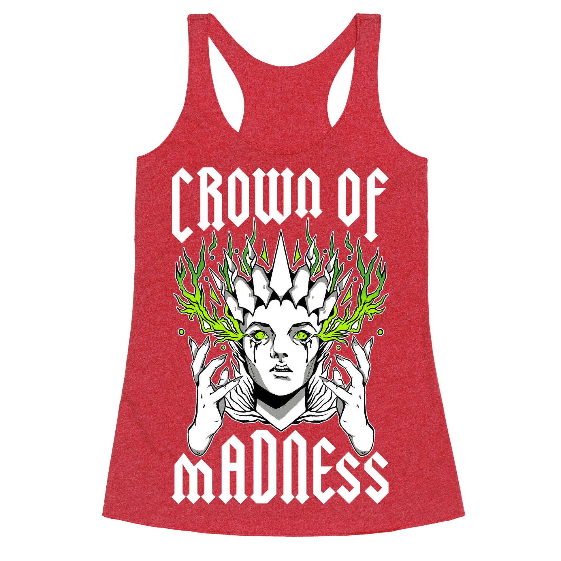 Crown Of Madness Racerback Tank