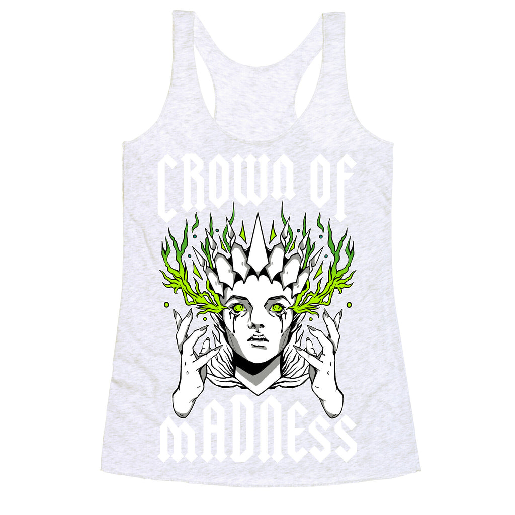 Crown Of Madness Racerback Tank