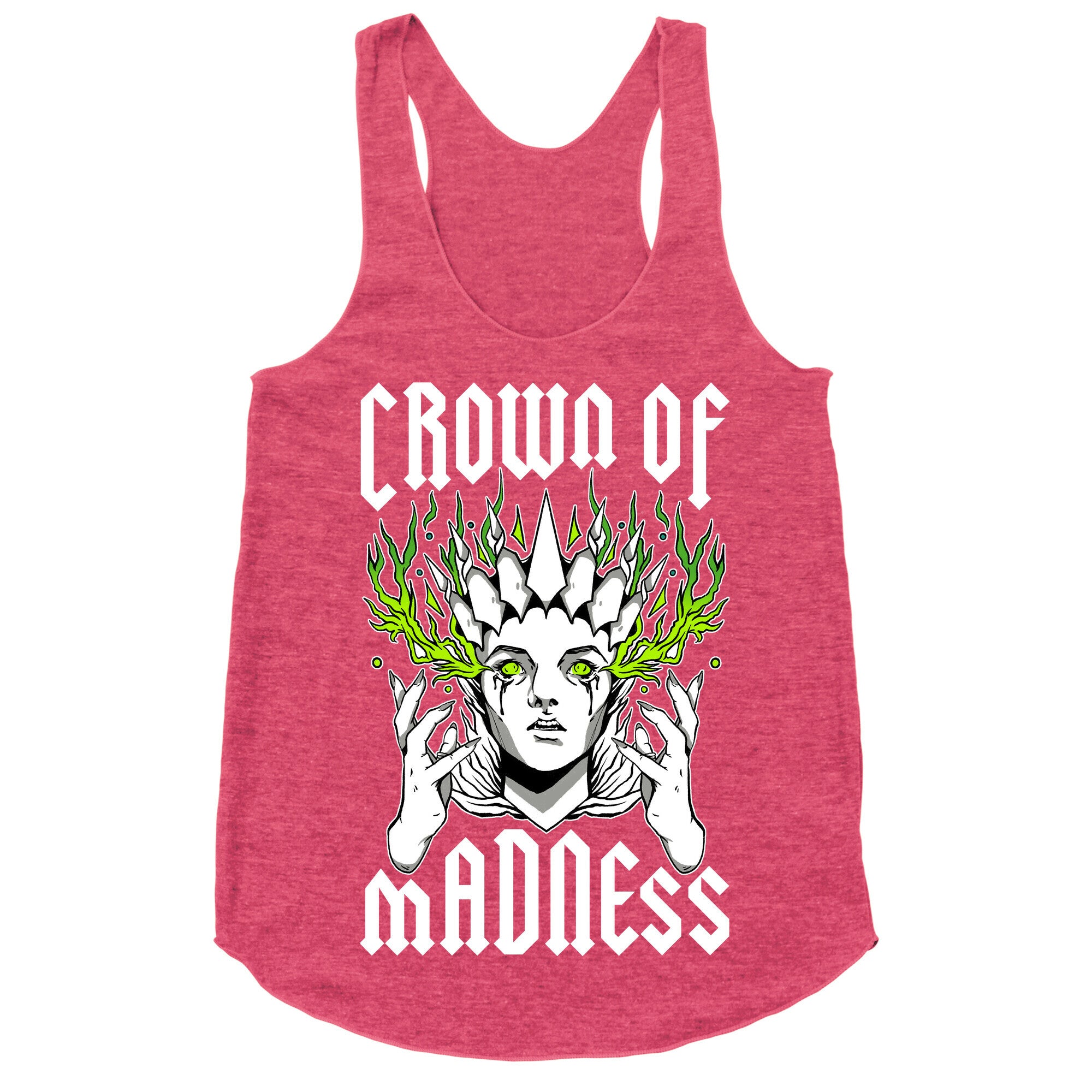 Crown Of Madness Racerback Tank