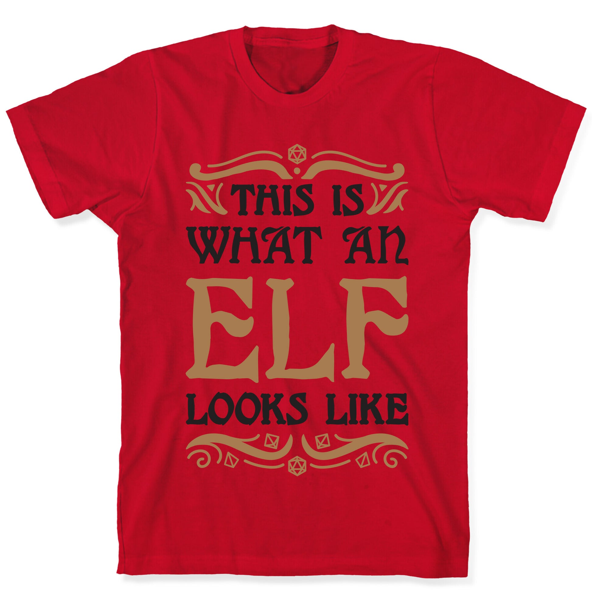 This Is What An Elf Looks Like T-Shirt