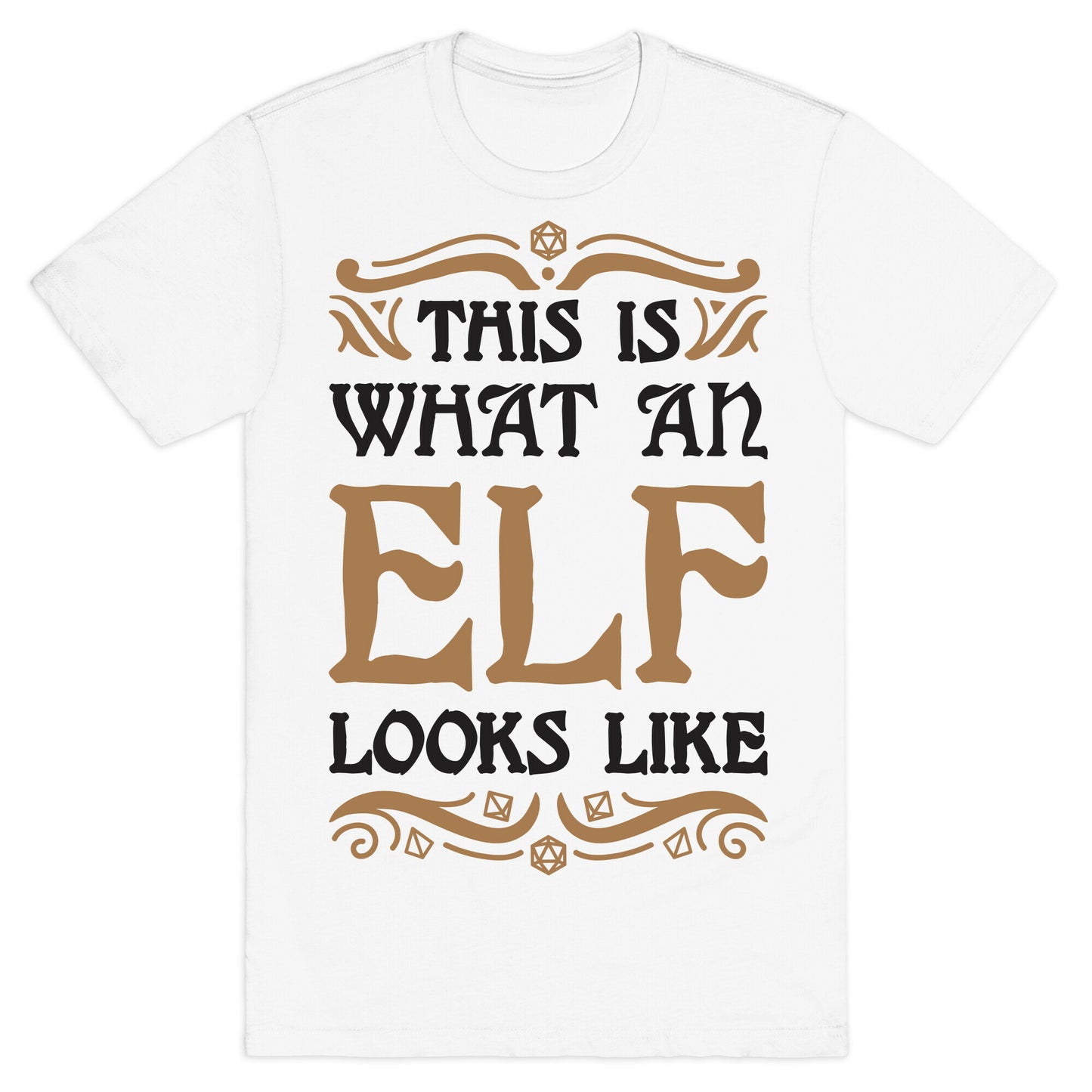 This Is What An Elf Looks Like T-Shirt
