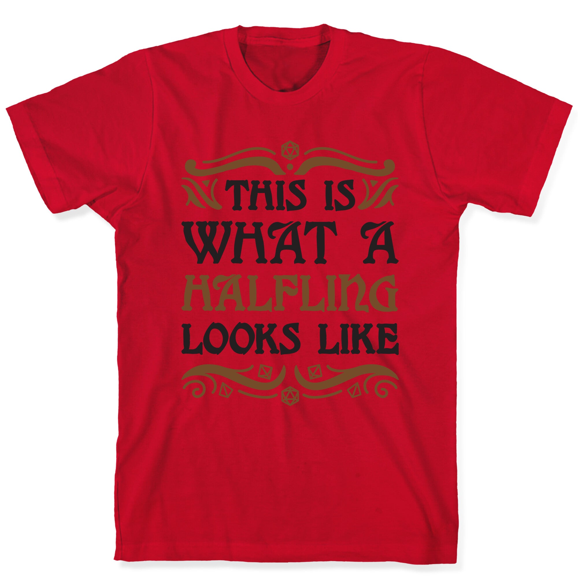 This Is What A Halfling Looks Like T-Shirt
