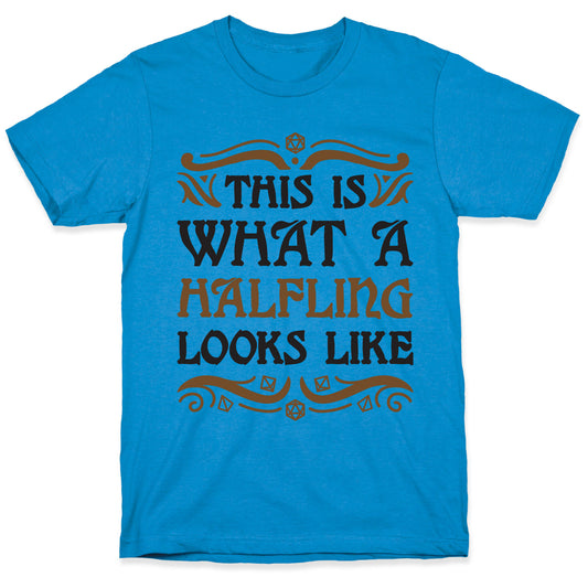 This Is What A Halfling Looks Like T-Shirt