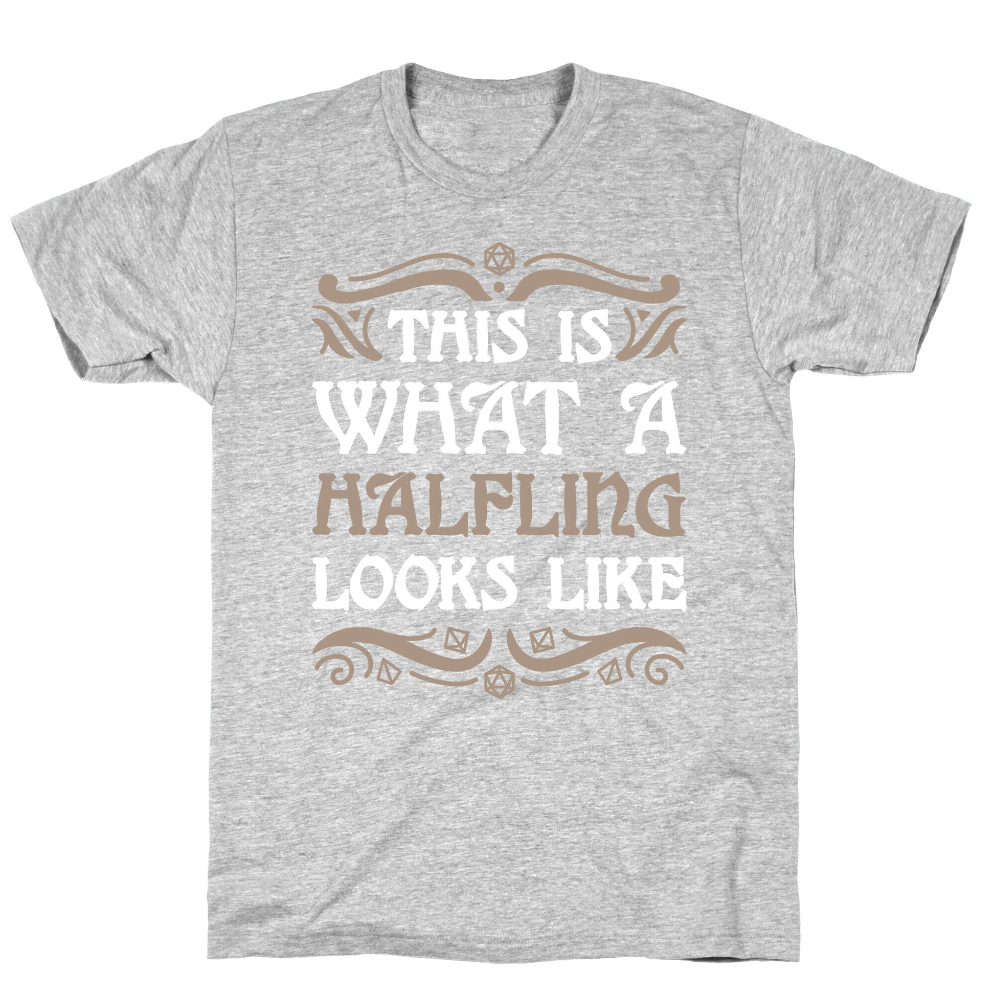 This Is What A Halfling Looks Like T-Shirt