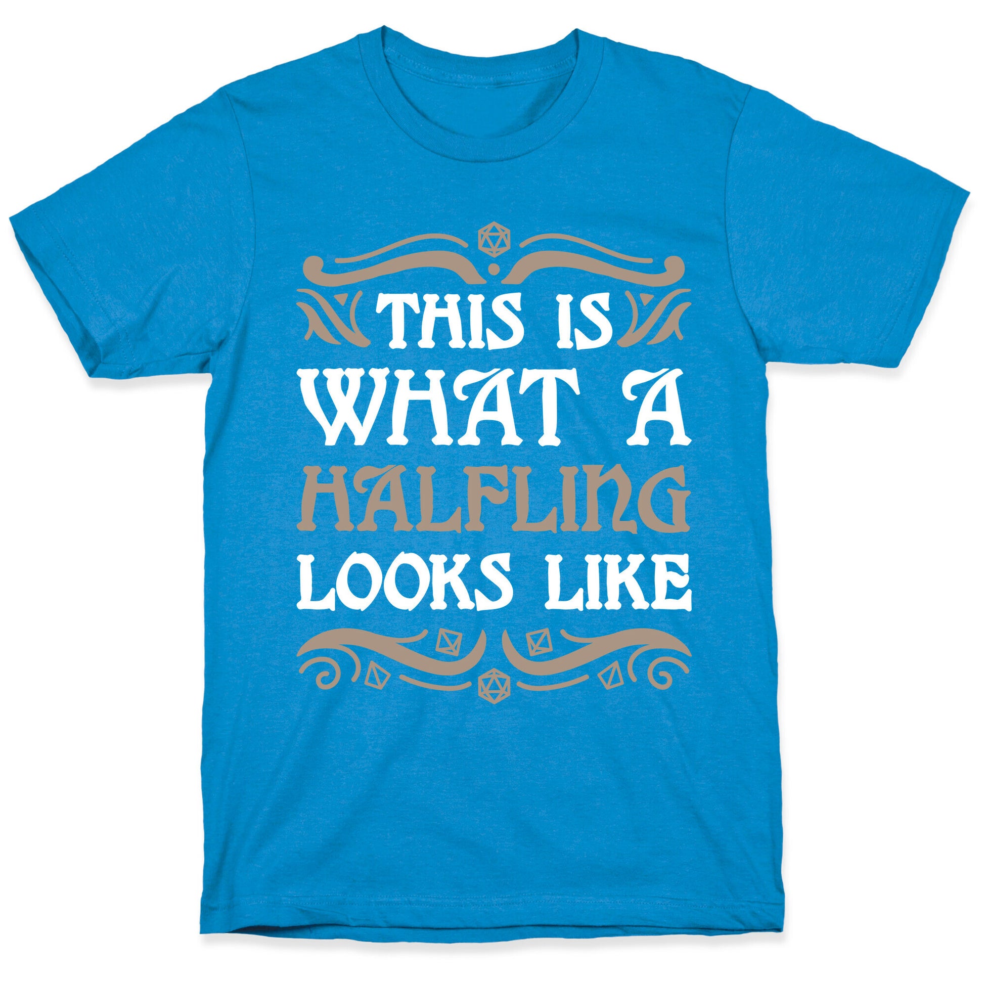 This Is What A Halfling Looks Like T-Shirt