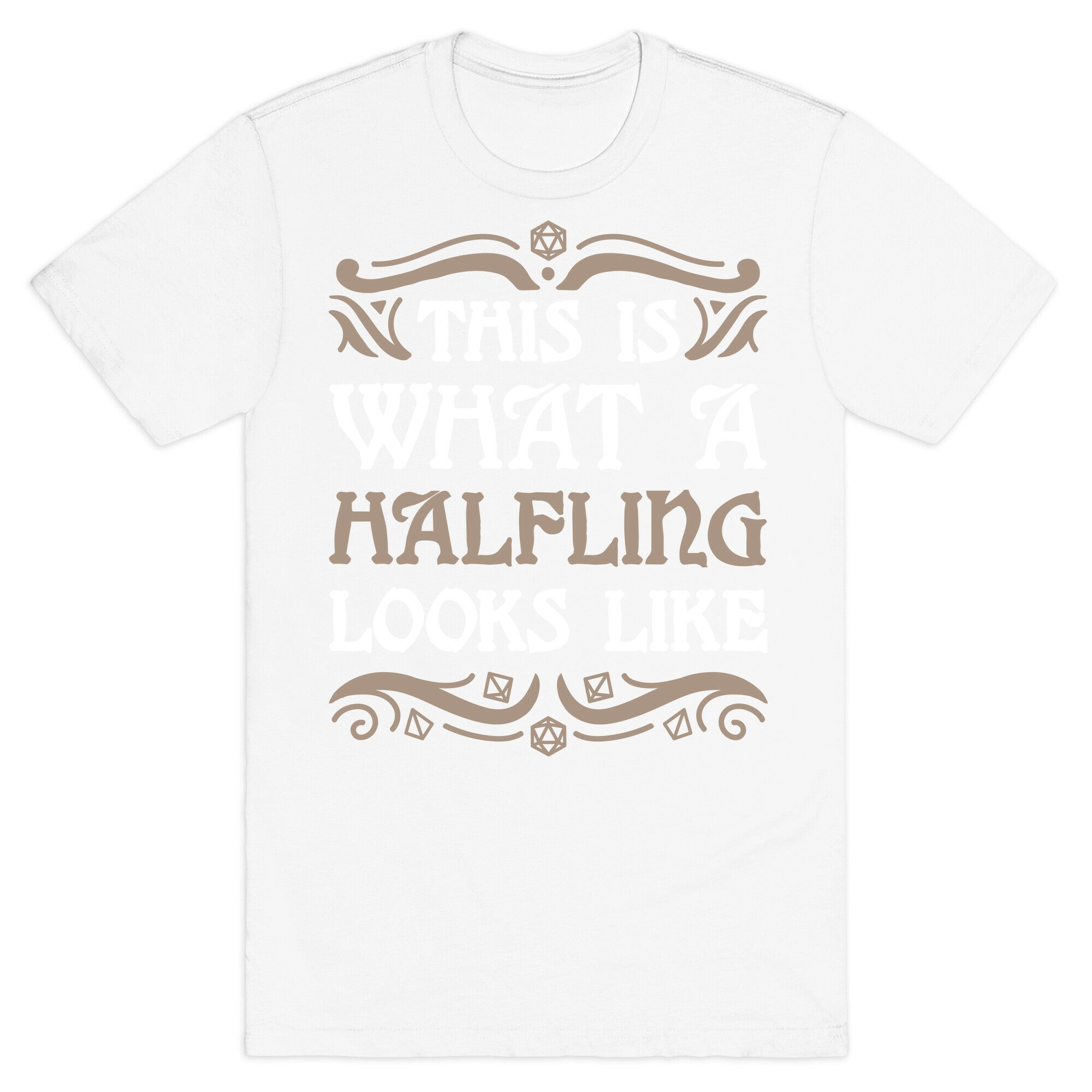 This Is What A Halfling Looks Like T-Shirt