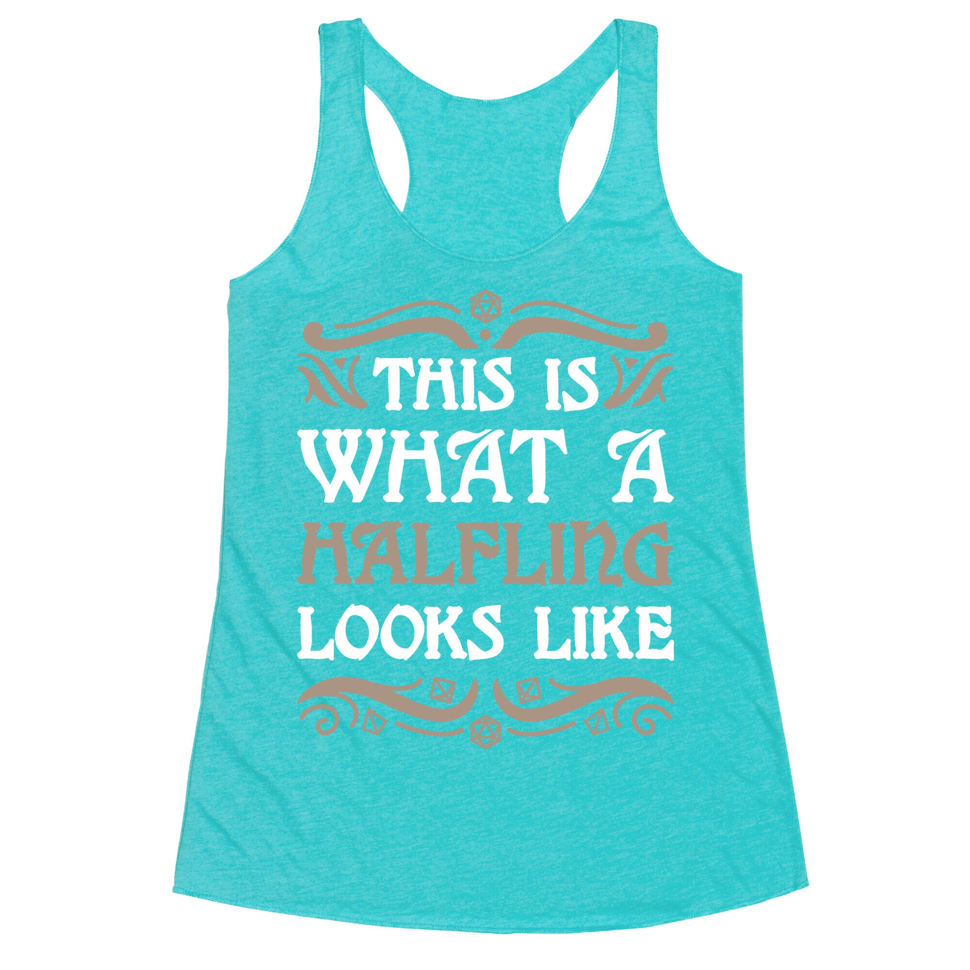 This Is What A Halfling Looks Like Racerback Tank