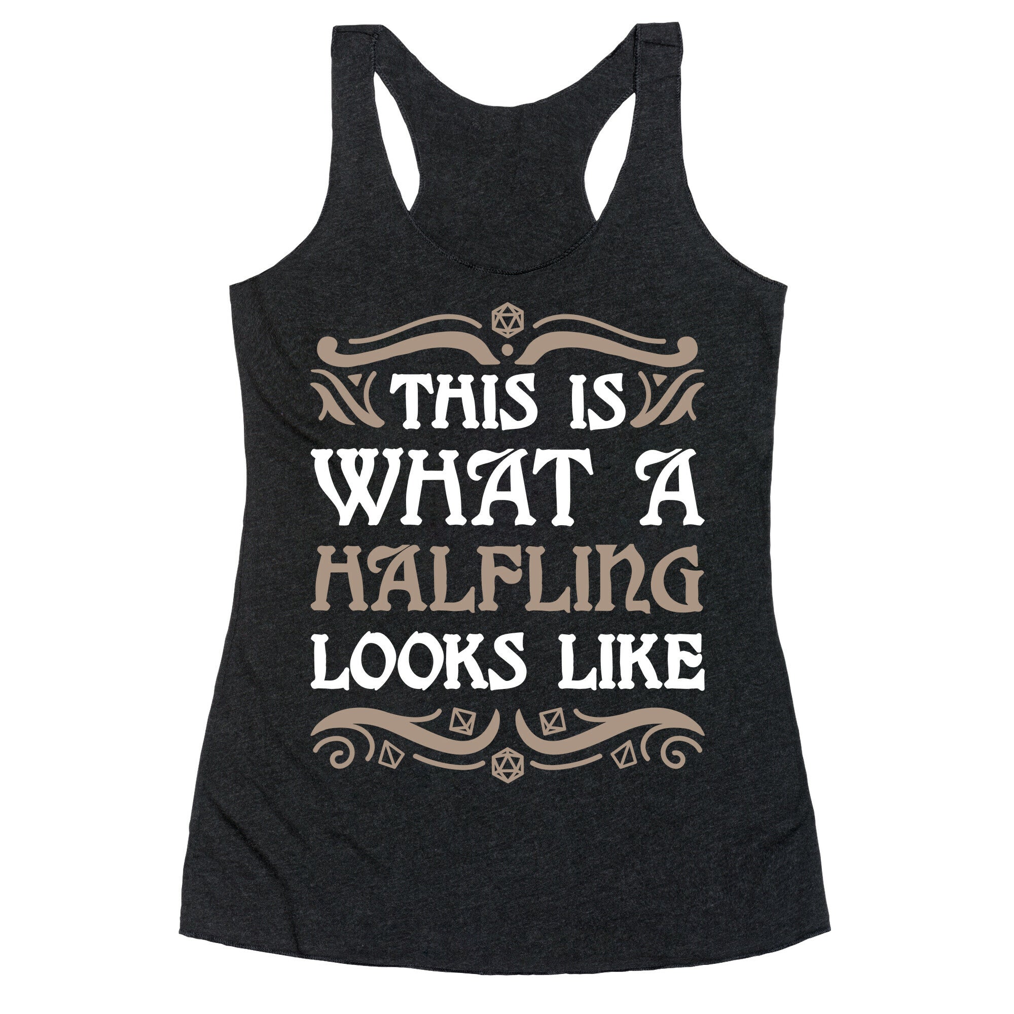 This Is What A Halfling Looks Like Racerback Tank
