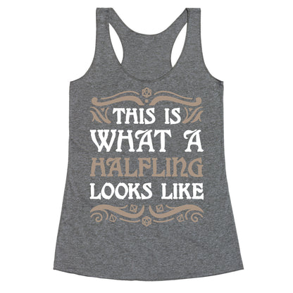 This Is What A Halfling Looks Like Racerback Tank