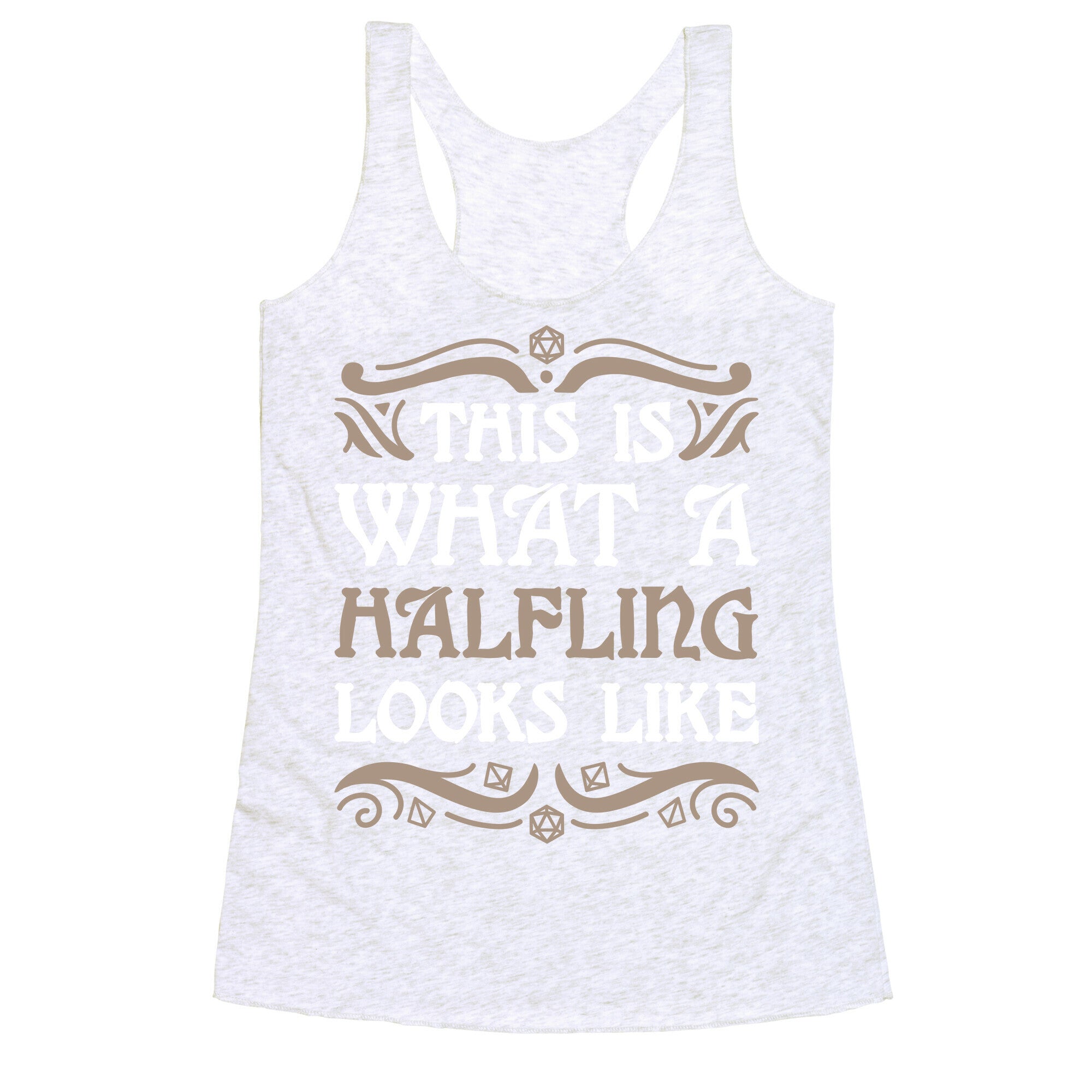 This Is What A Halfling Looks Like Racerback Tank