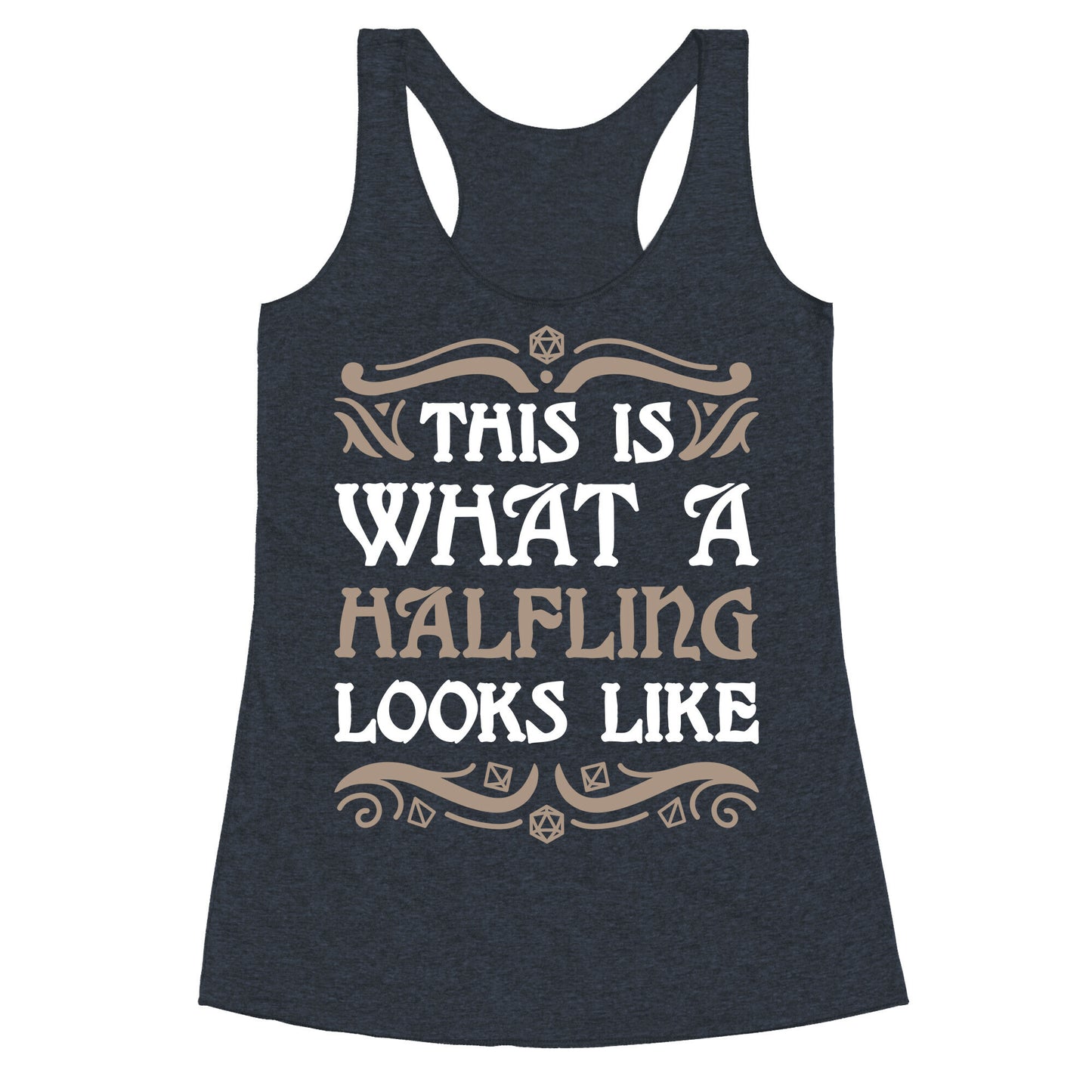 This Is What A Halfling Looks Like Racerback Tank