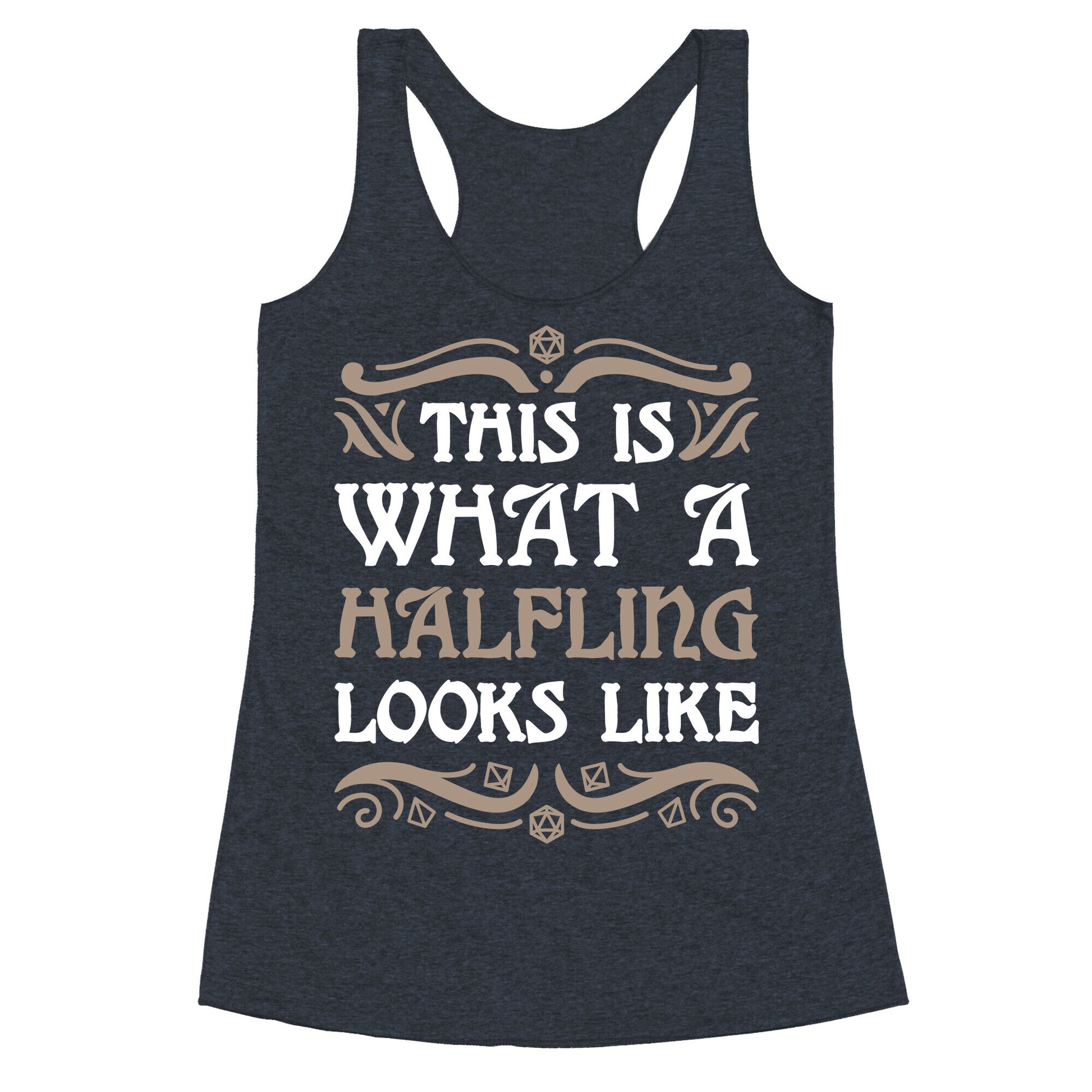 This Is What A Halfling Looks Like Racerback Tank