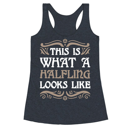 This Is What A Halfling Looks Like Racerback Tank