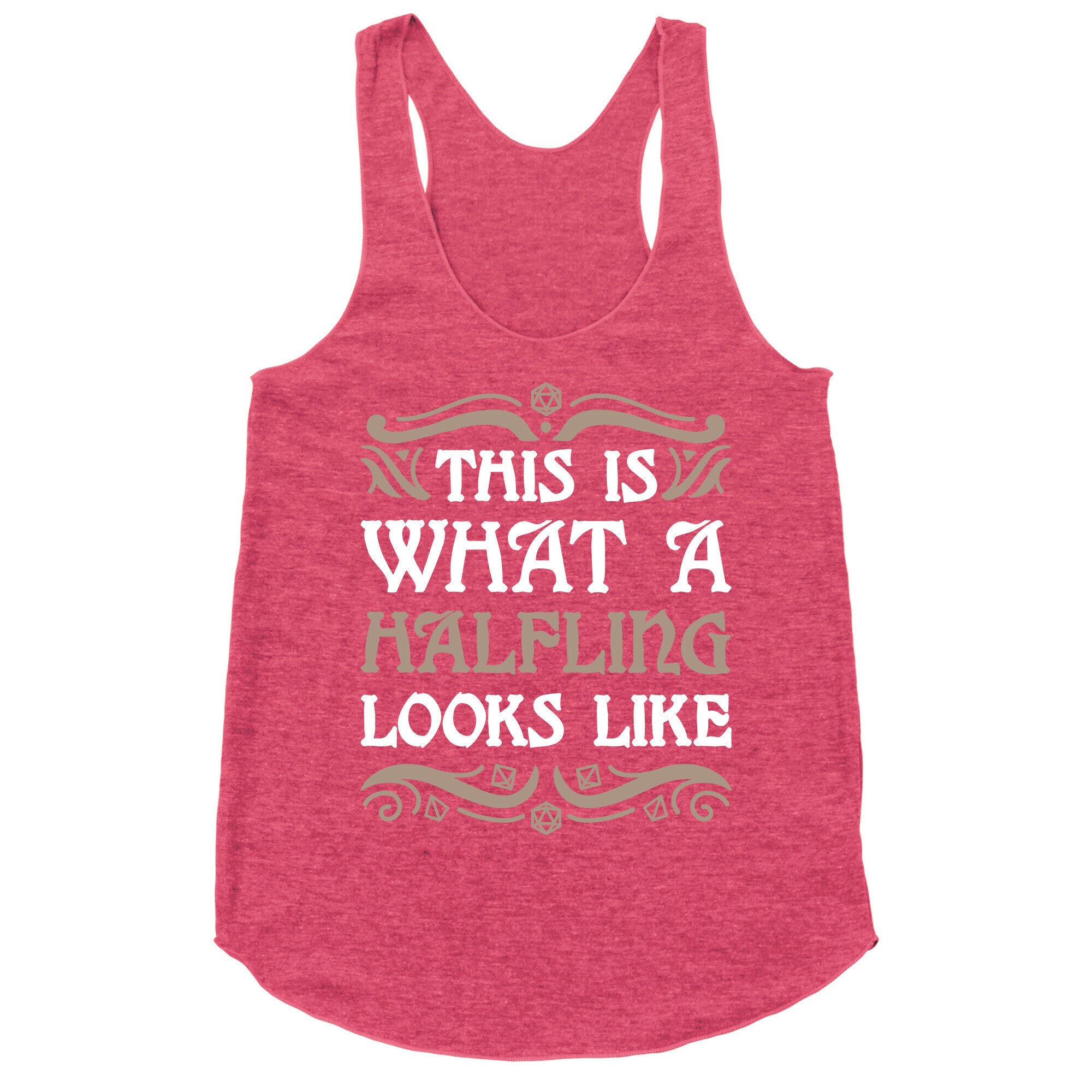 This Is What A Halfling Looks Like Racerback Tank
