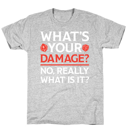 What's Your Damage D&D T-Shirt