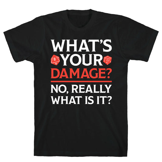 What's Your Damage D&D T-Shirt