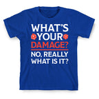 What's Your Damage D&D T-Shirt