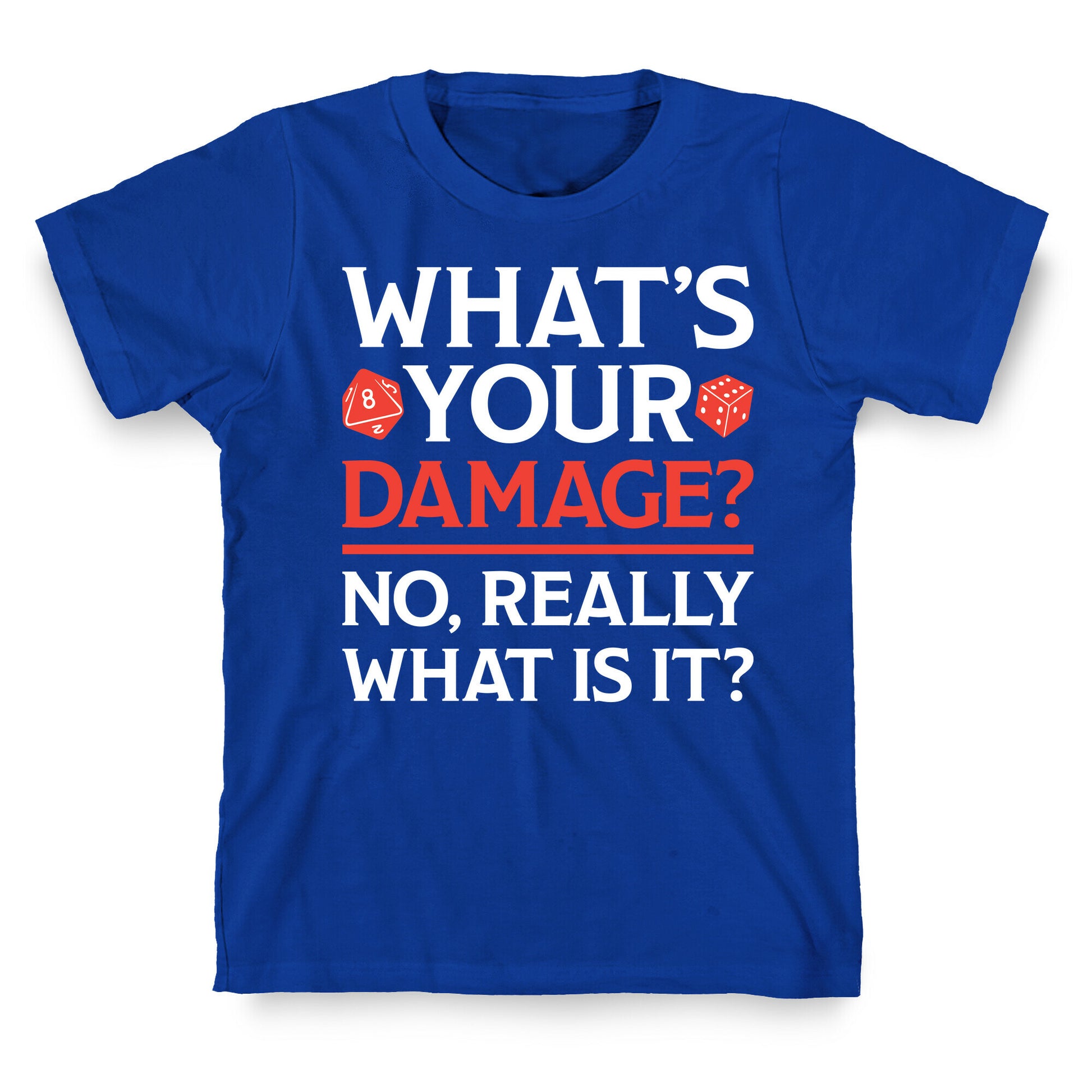 What's Your Damage D&D T-Shirt