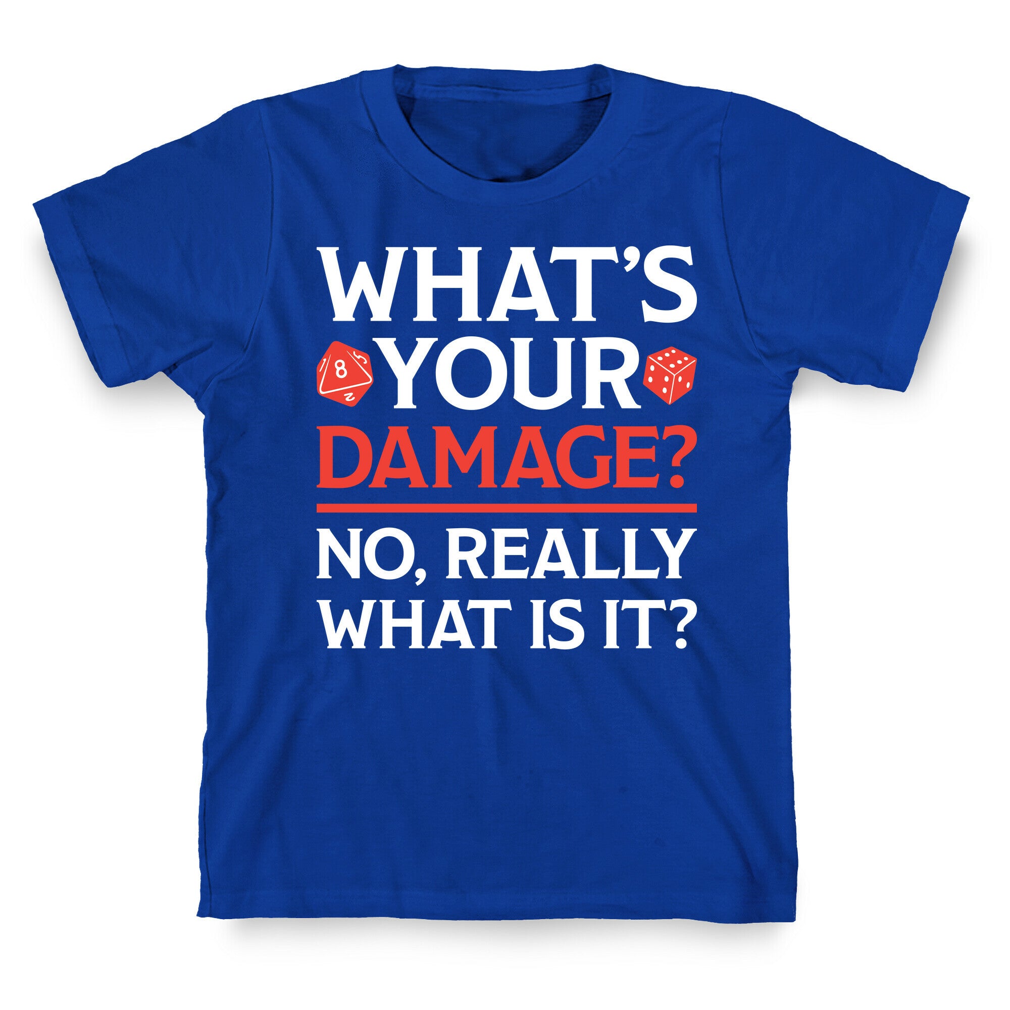 What's Your Damage D&D T-Shirt