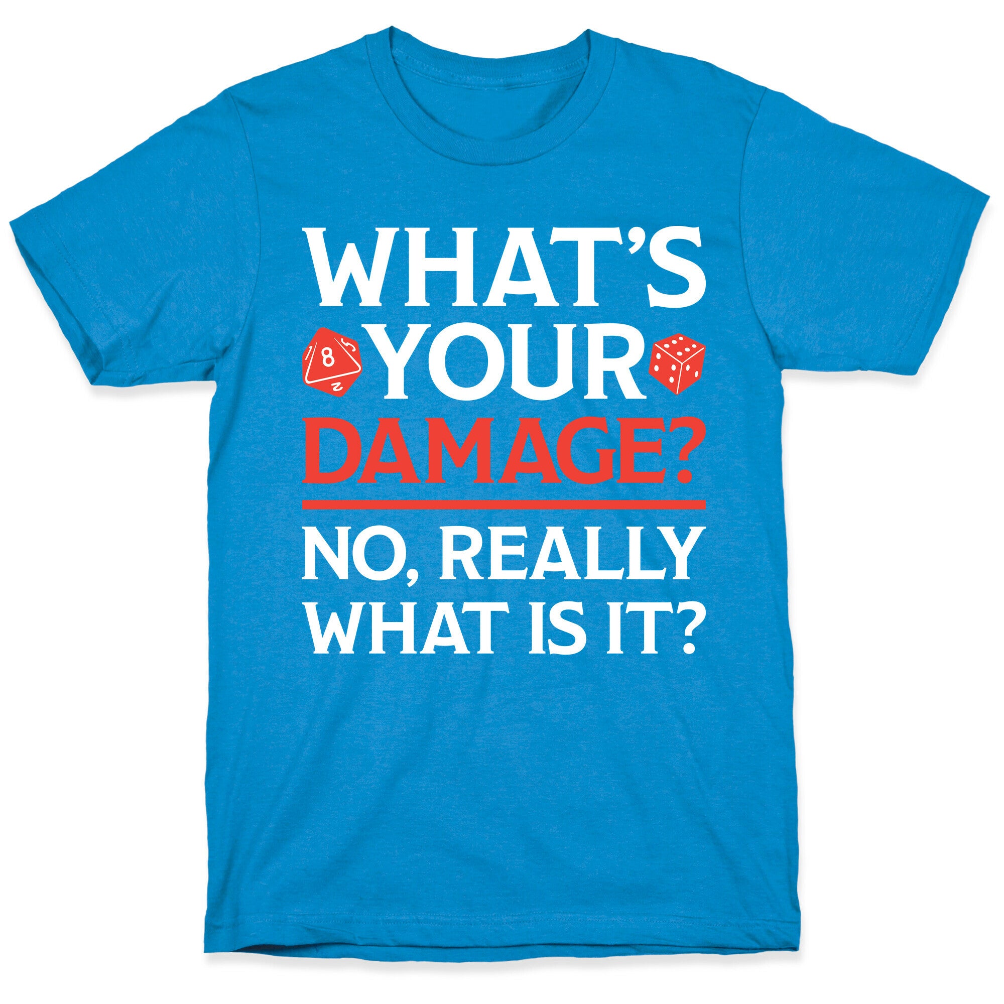 What's Your Damage D&D T-Shirt