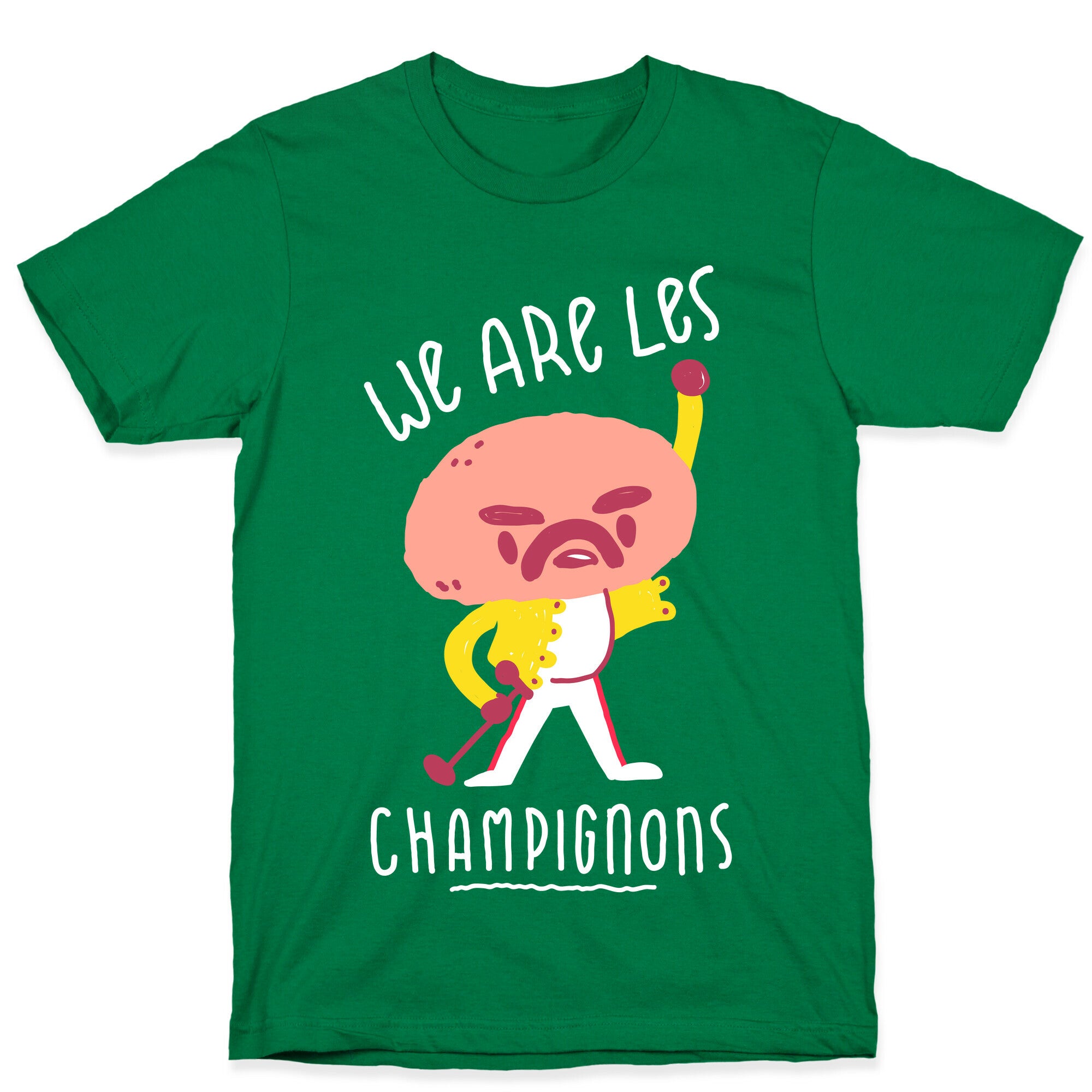 We Are Les Champignons T-Shirt