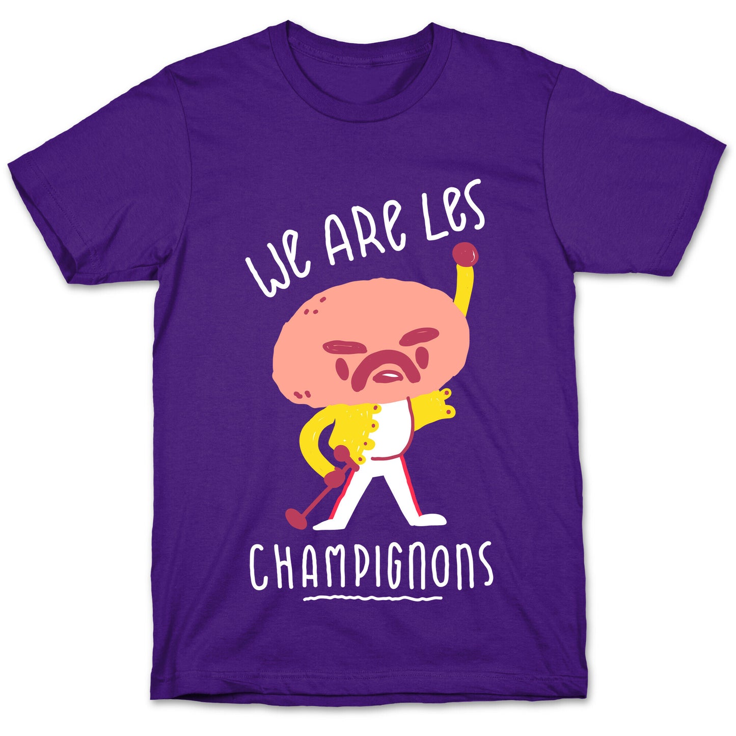 We Are Les Champignons T-Shirt