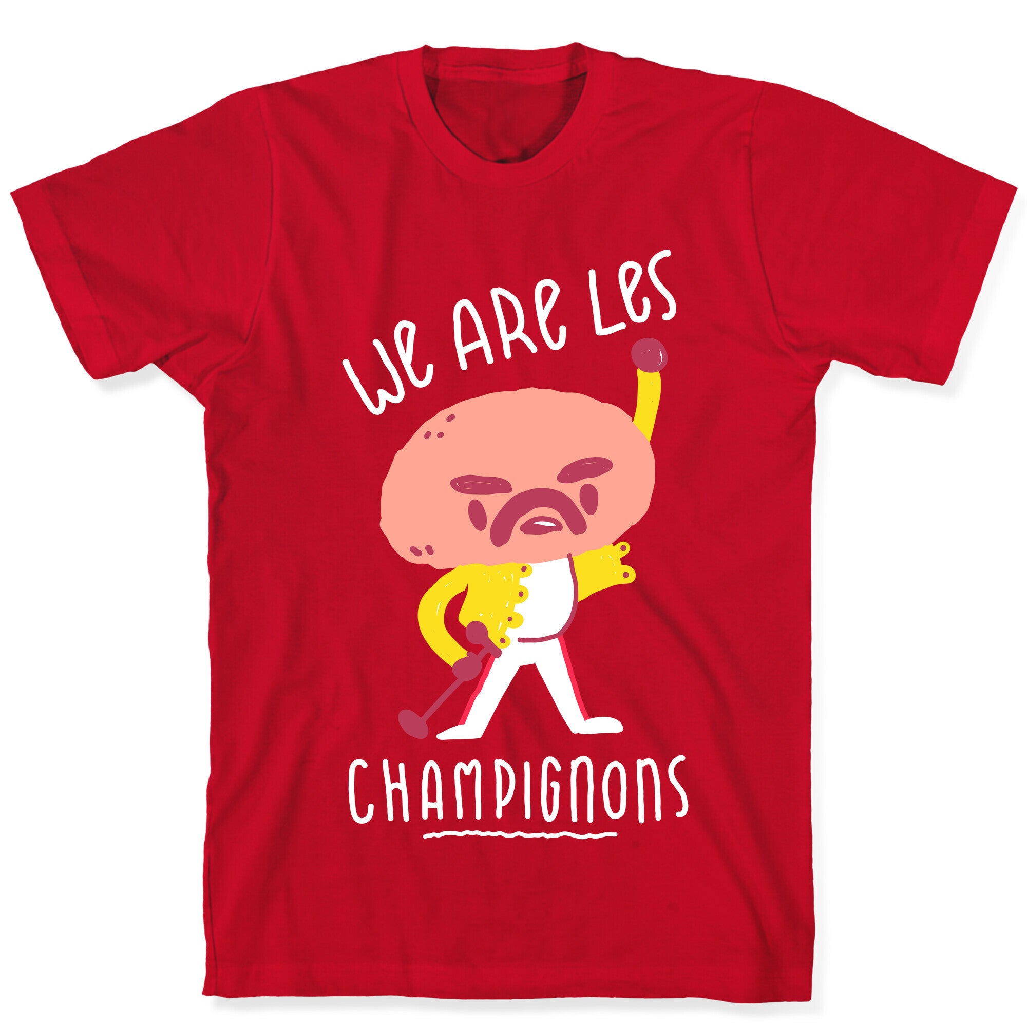 We Are Les Champignons T-Shirt