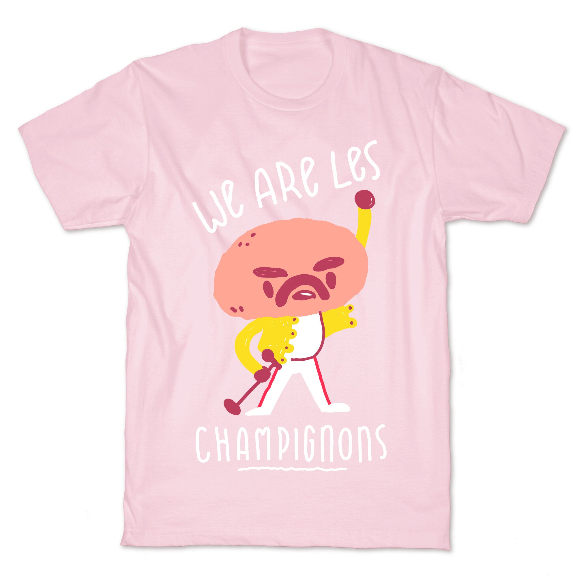 We Are Les Champignons T-Shirt