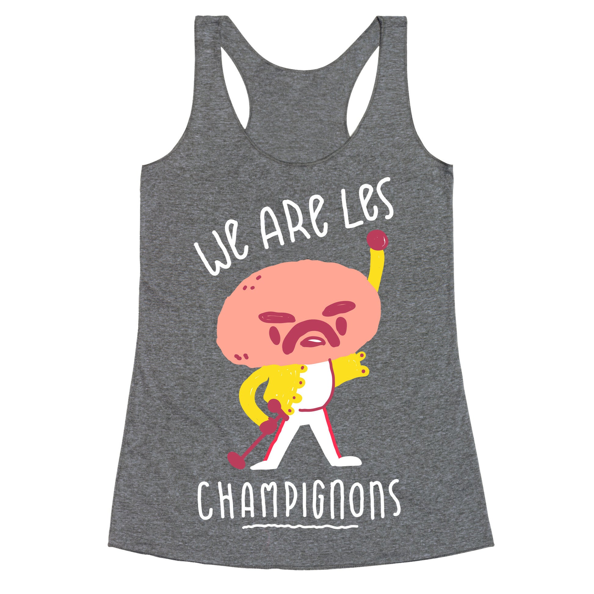 We Are Les Champignons Racerback Tank
