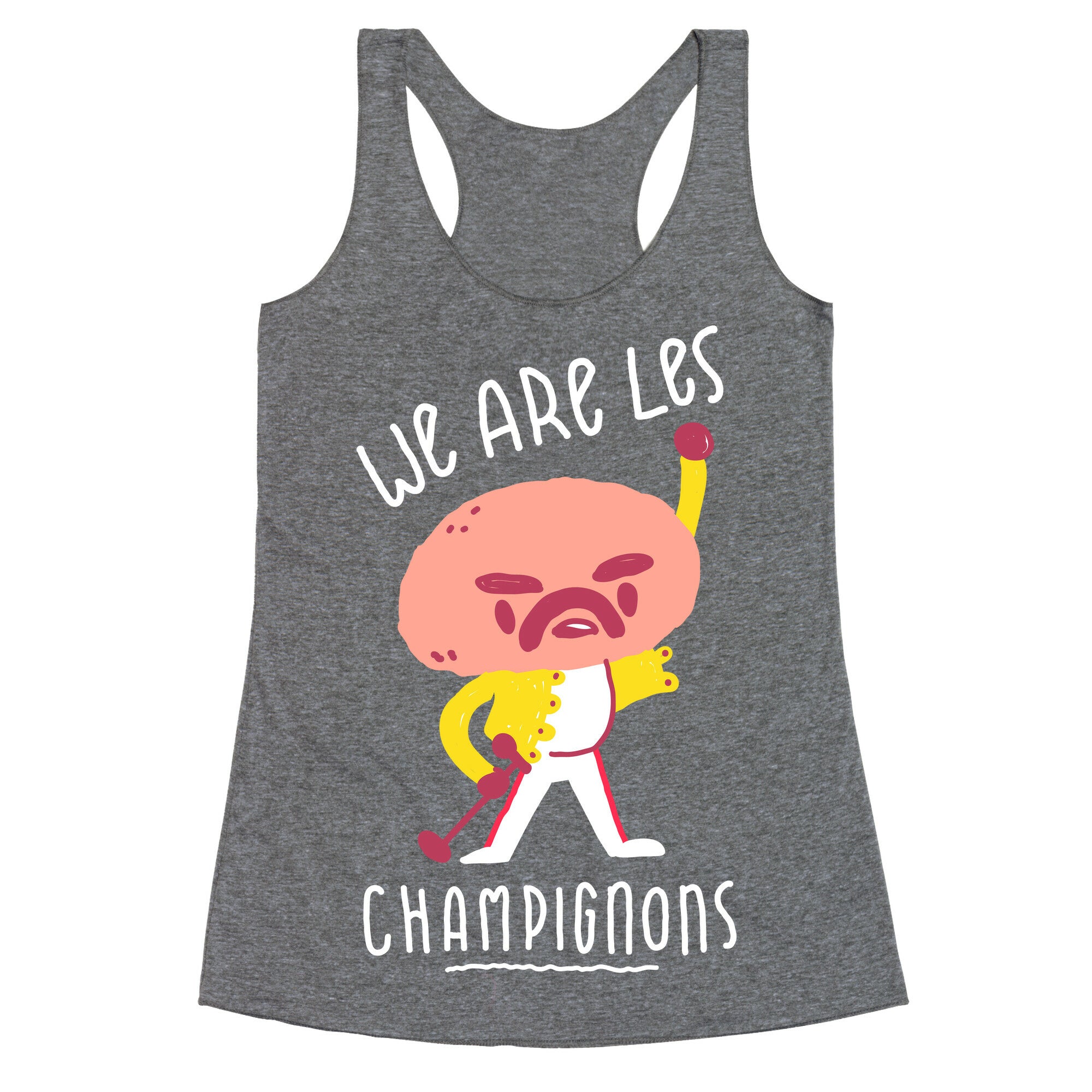 We Are Les Champignons Racerback Tank