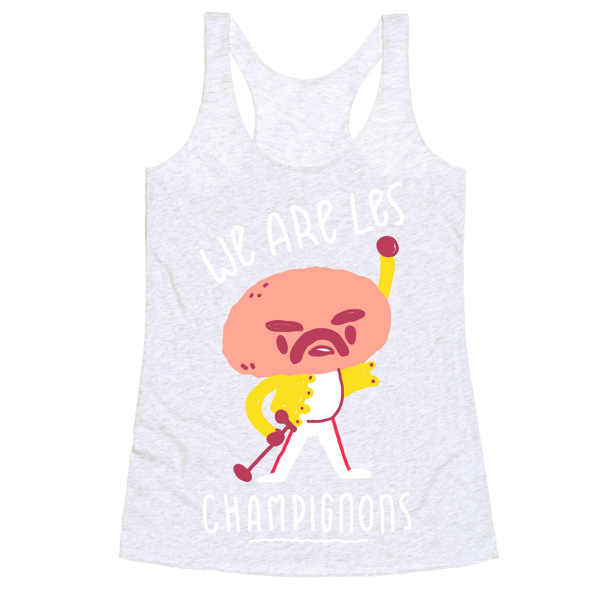 We Are Les Champignons Racerback Tank