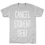 Cancel Student Debt T-Shirt