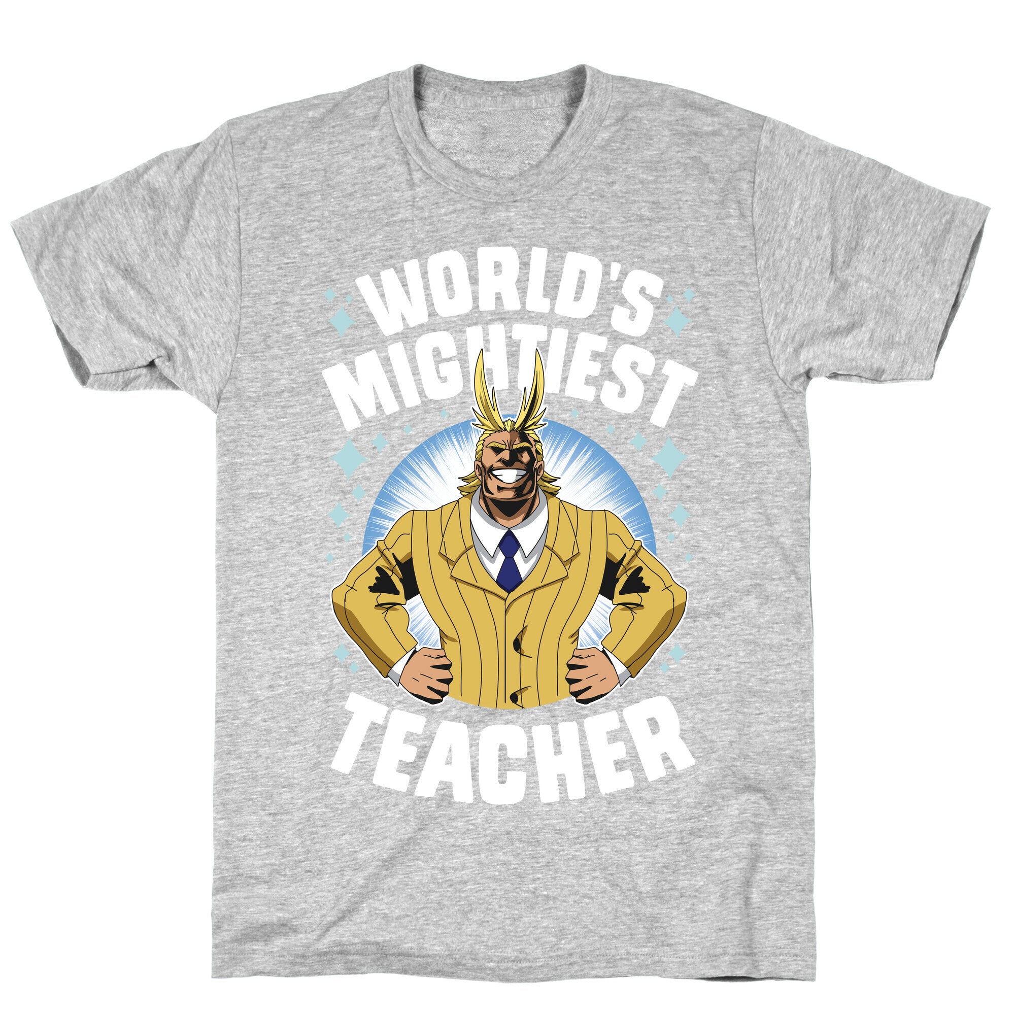 World's Mightiest Teacher T-Shirt