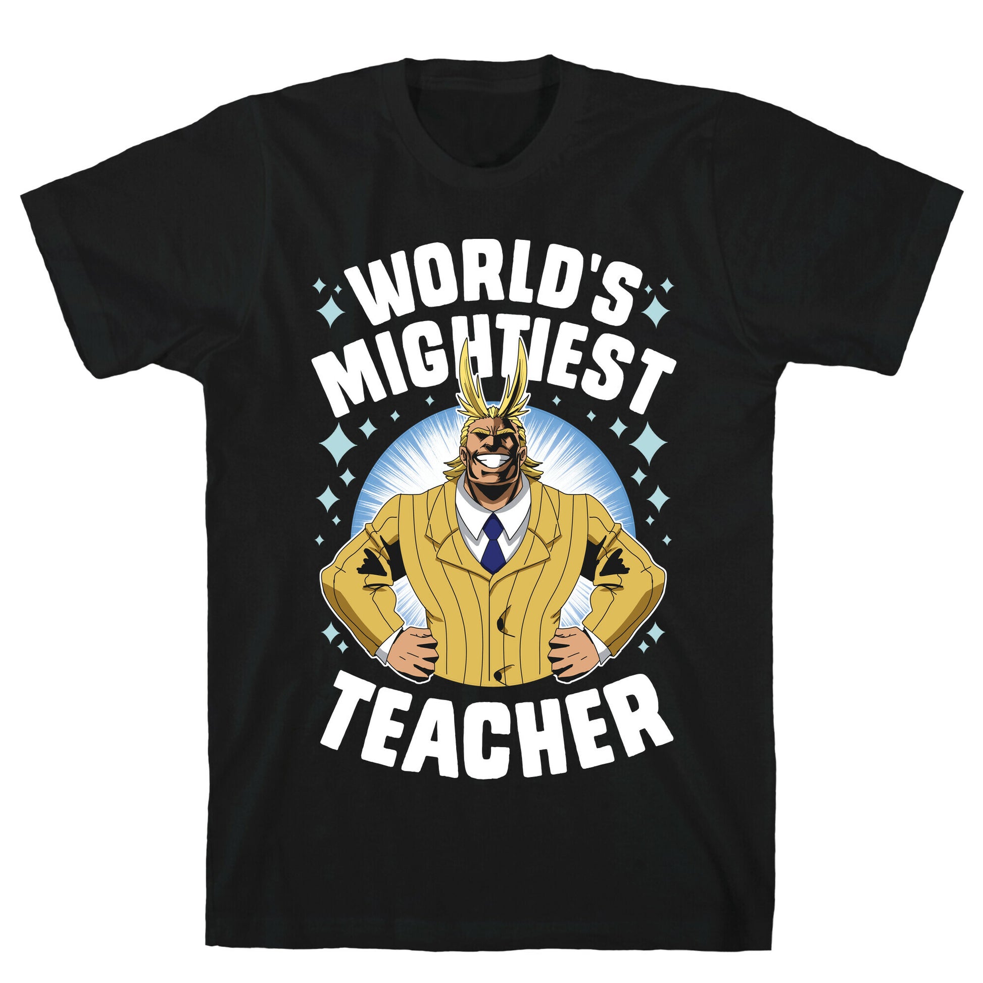 World's Mightiest Teacher T-Shirt