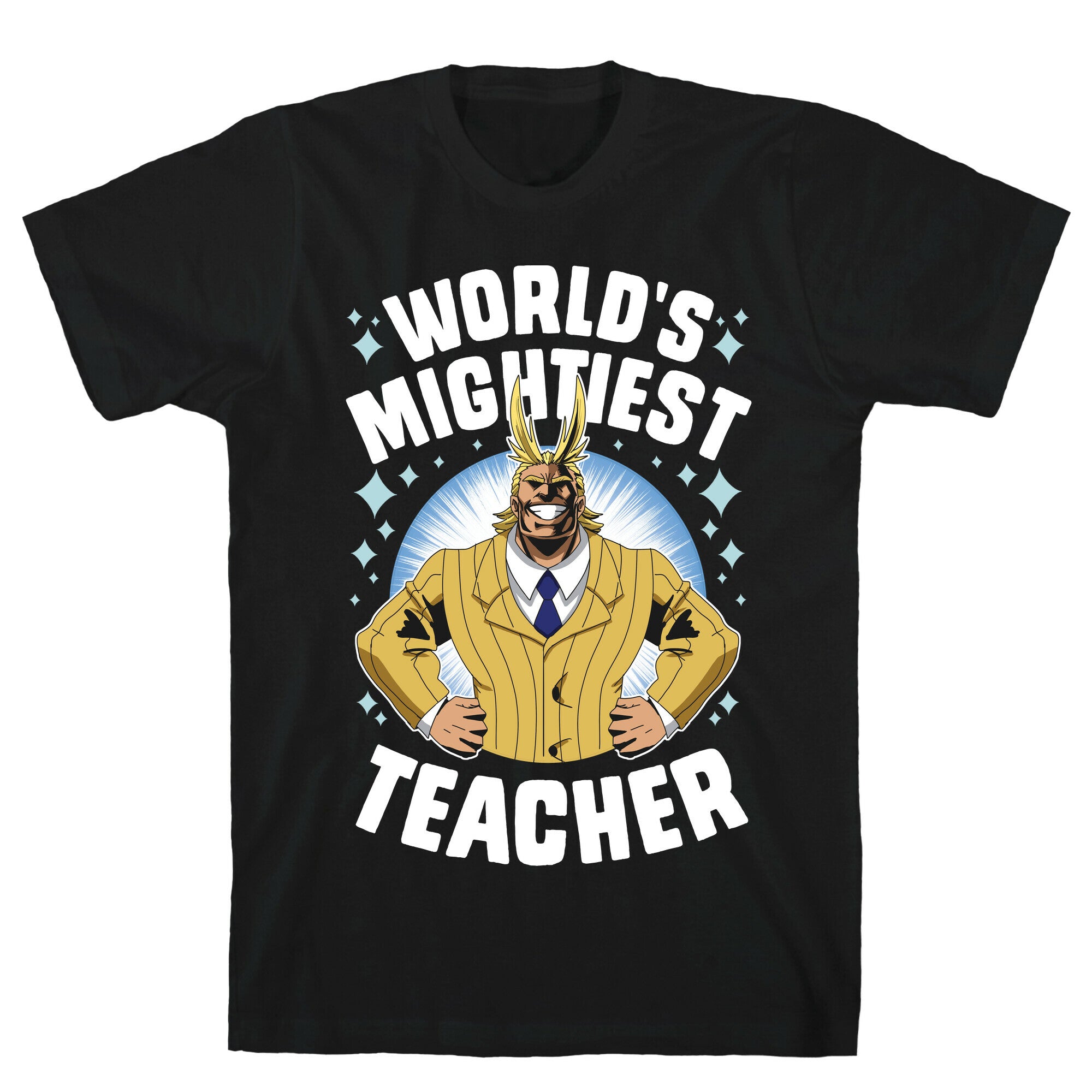 World's Mightiest Teacher T-Shirt