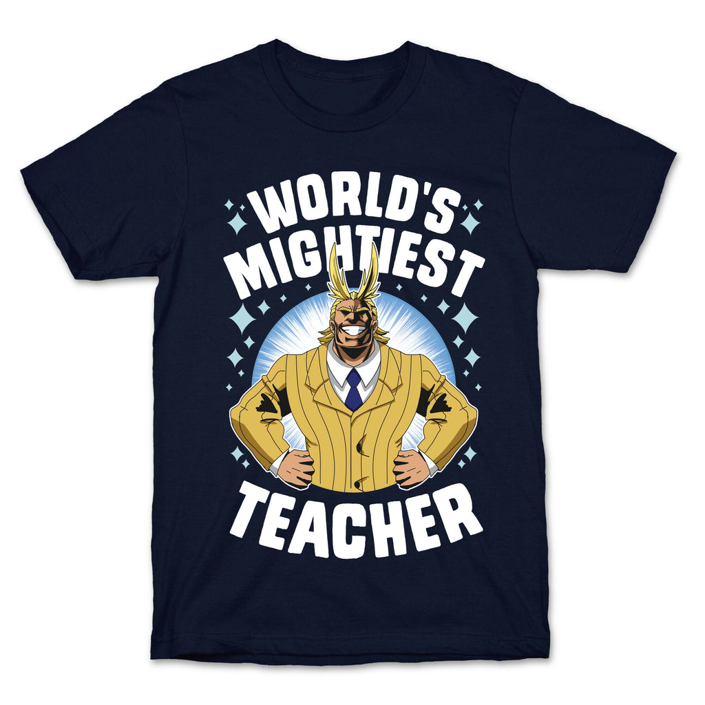World's Mightiest Teacher T-Shirt