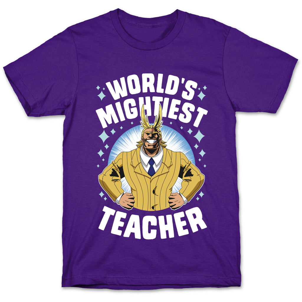 World's Mightiest Teacher T-Shirt