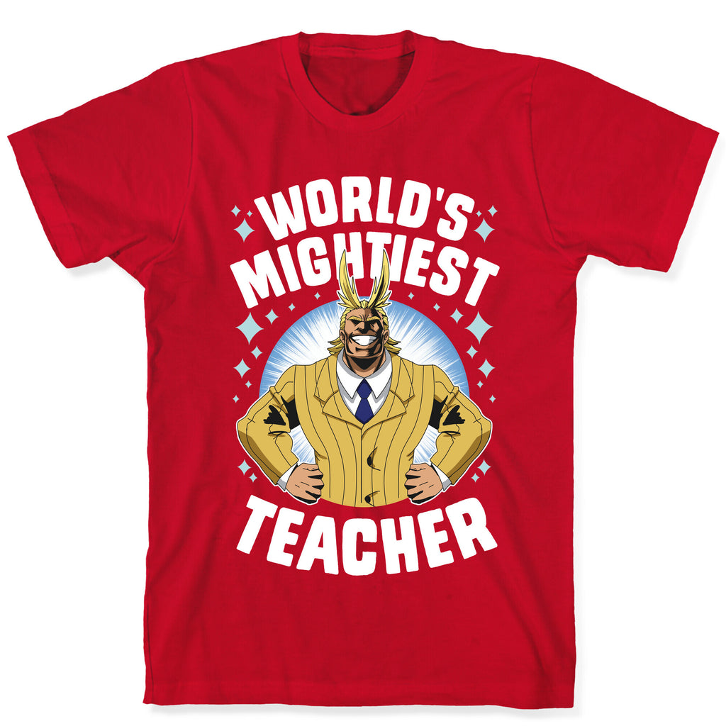 World's Mightiest Teacher T-Shirt