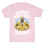 World's Mightiest Teacher T-Shirt
