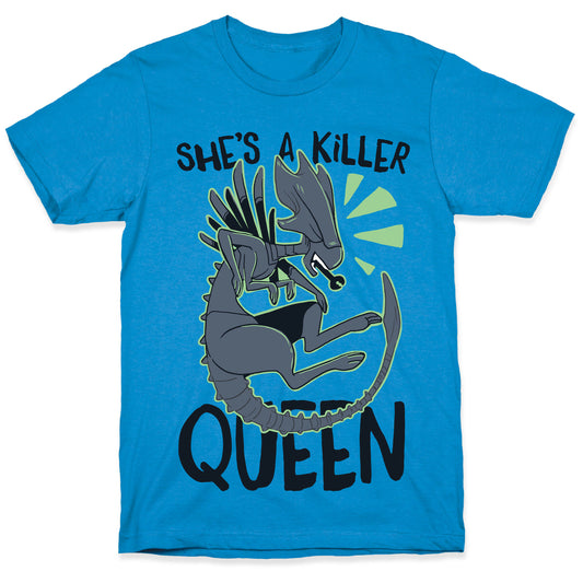 She's a Killer Queen - Xenomorph Queen T-Shirt