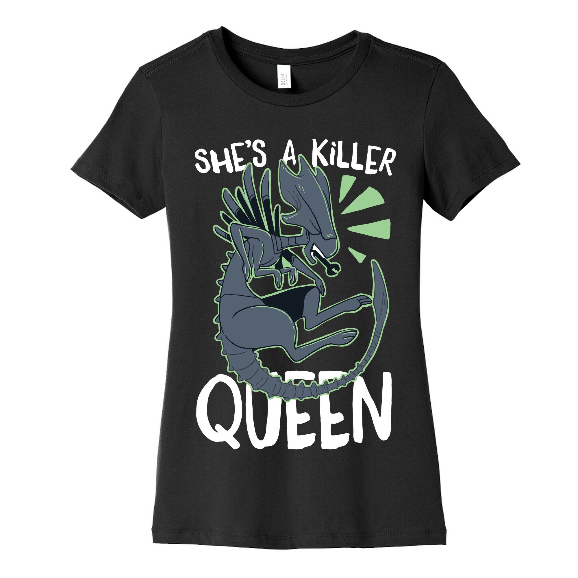 She's a Killer Queen - Xenomorph Queen Women's Cotton Tee