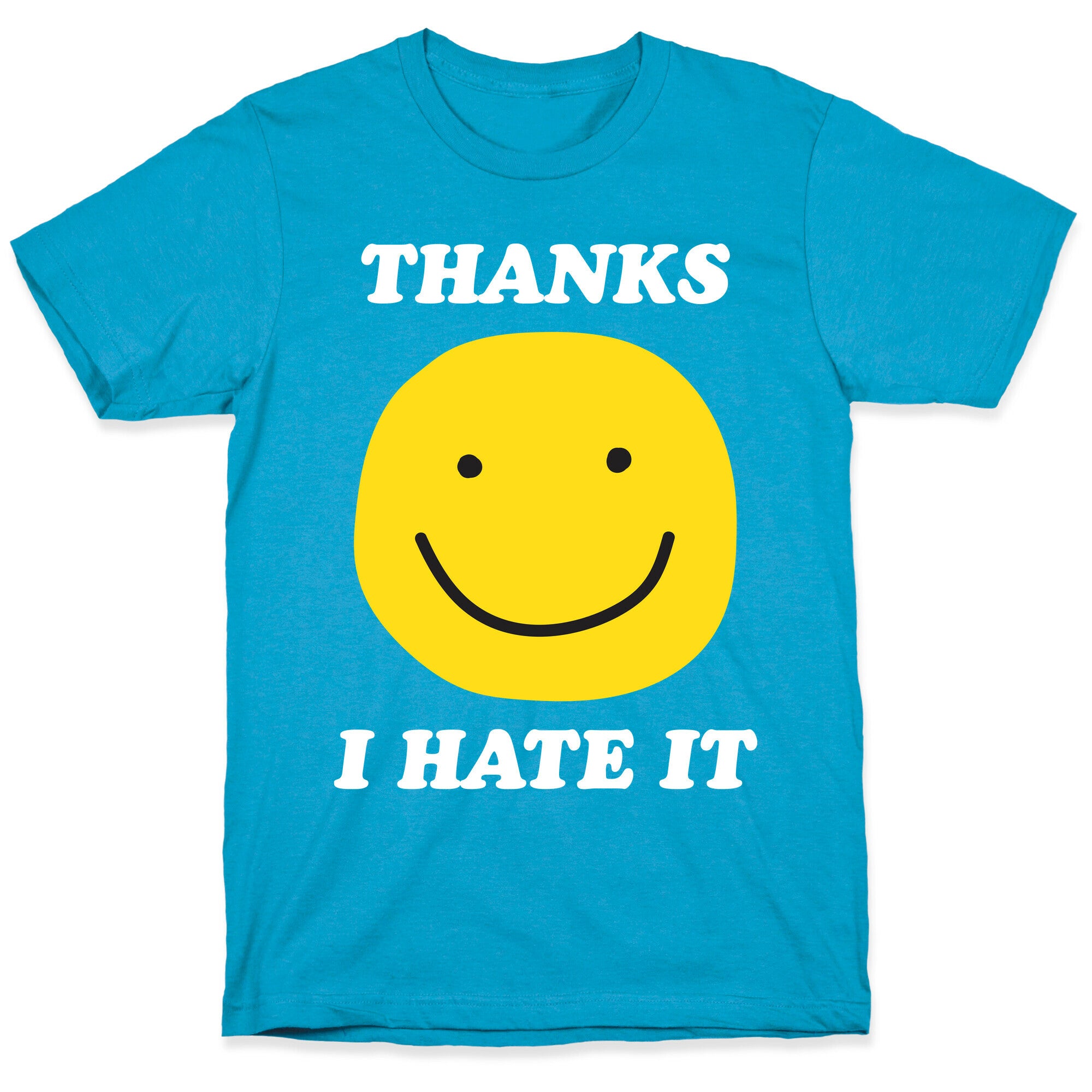 Thanks I Hate It Unisex Triblend Tee