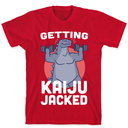 Getting Kaiju-Jacked T-Shirt