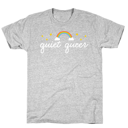 Quiet Queer T-Shirt