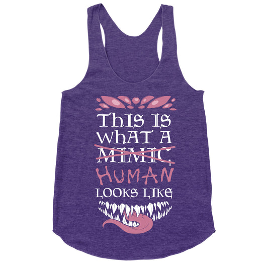 This Is What A Human Looks like Racerback Tank