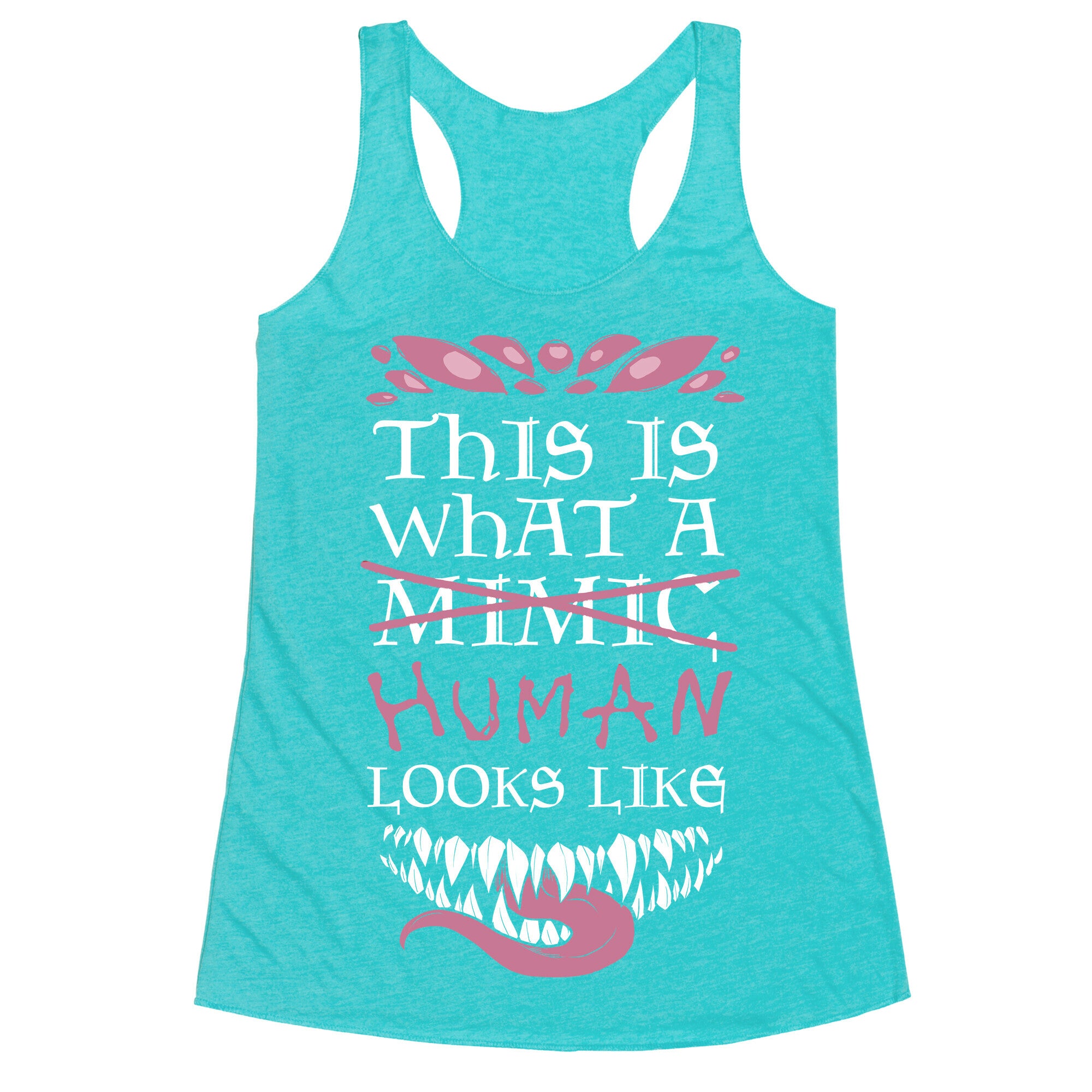 This Is What A Human Looks like Racerback Tank