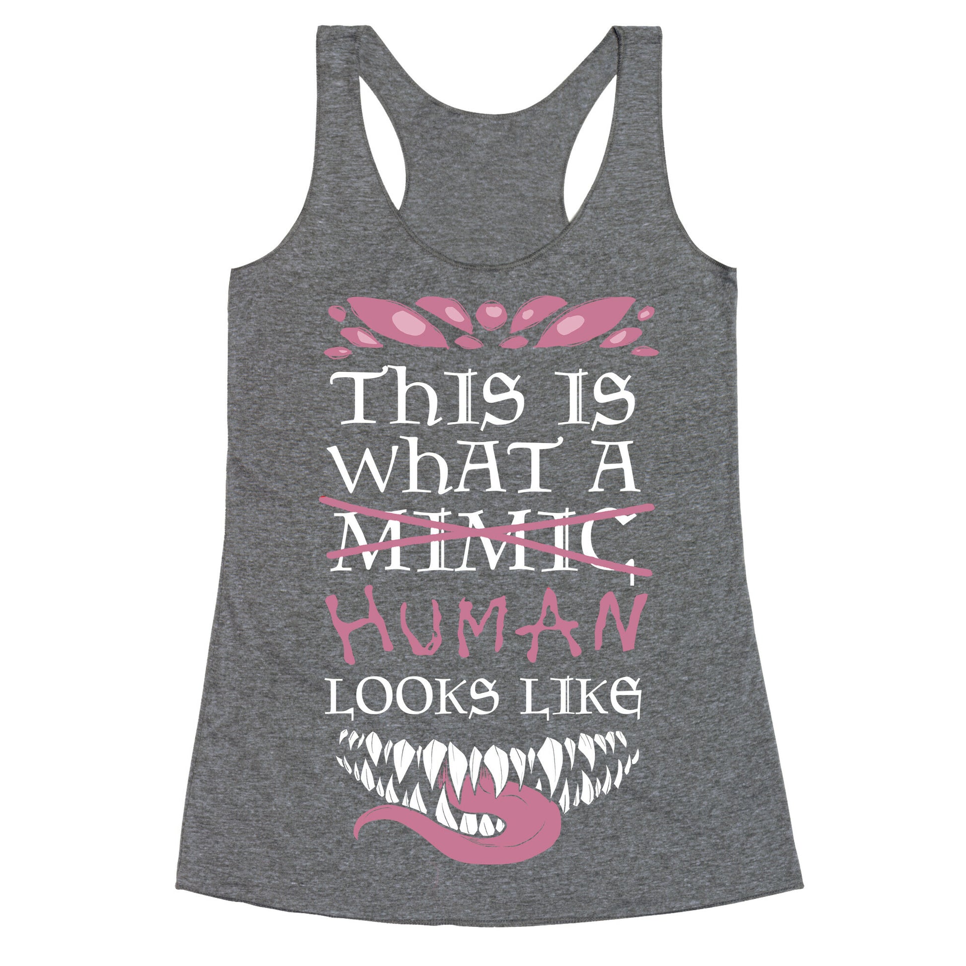 This Is What A Human Looks like Racerback Tank