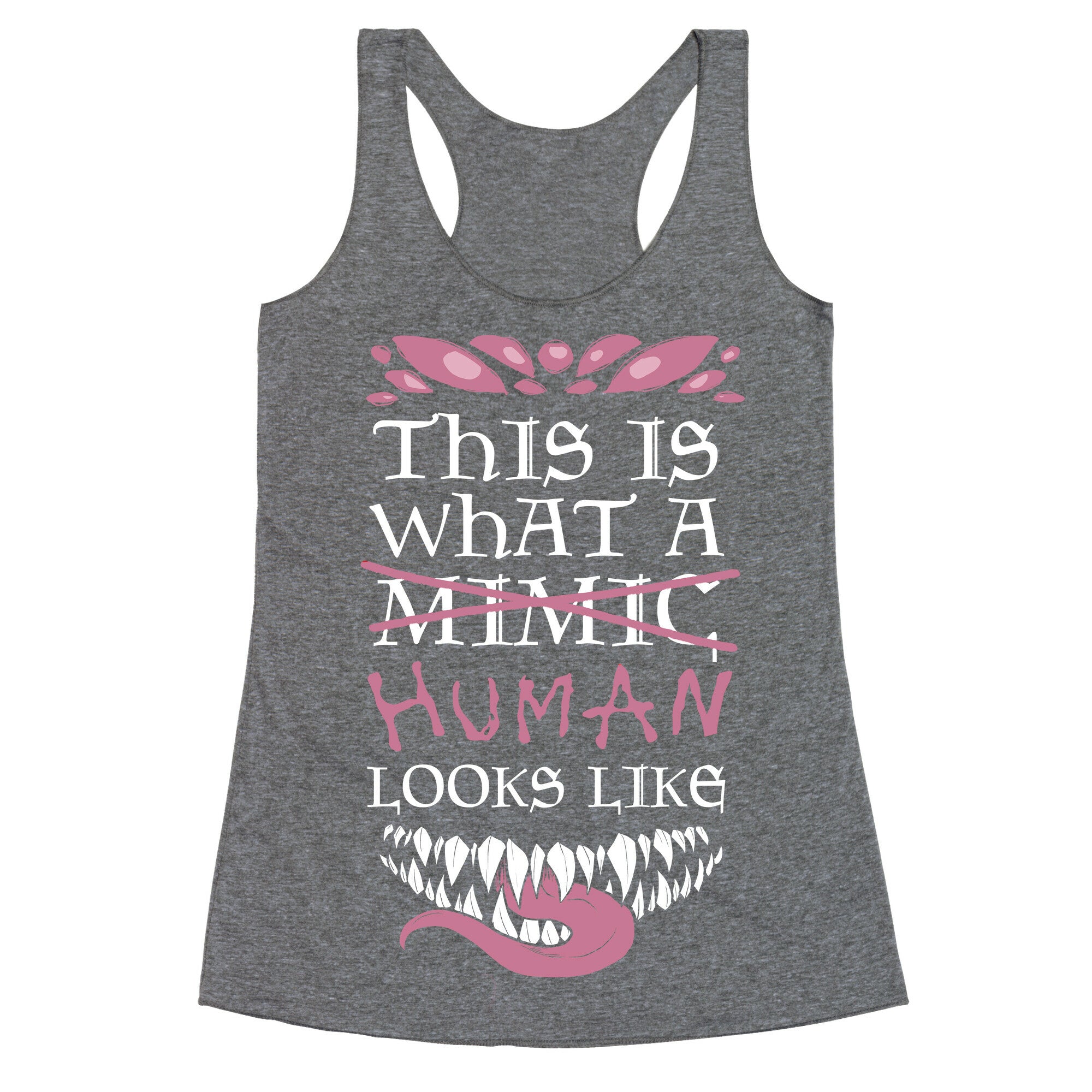 This Is What A Human Looks like Racerback Tank